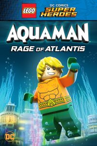 Poster for the movie "LEGO DC Super Heroes - Aquaman: Rage Of Atlantis"