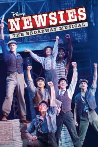Poster for the movie "Newsies: The Broadway Musical"
