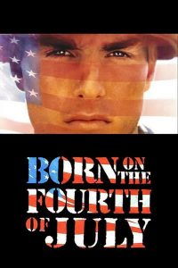 Poster for the movie "Born on the Fourth of July"
