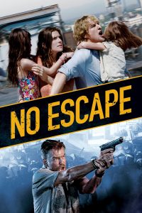 Poster for the movie "No Escape"