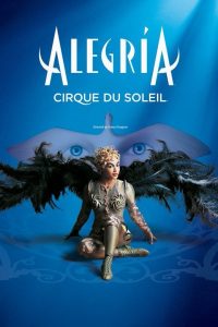 Poster for the movie "Cirque du Soleil: Alegria"
